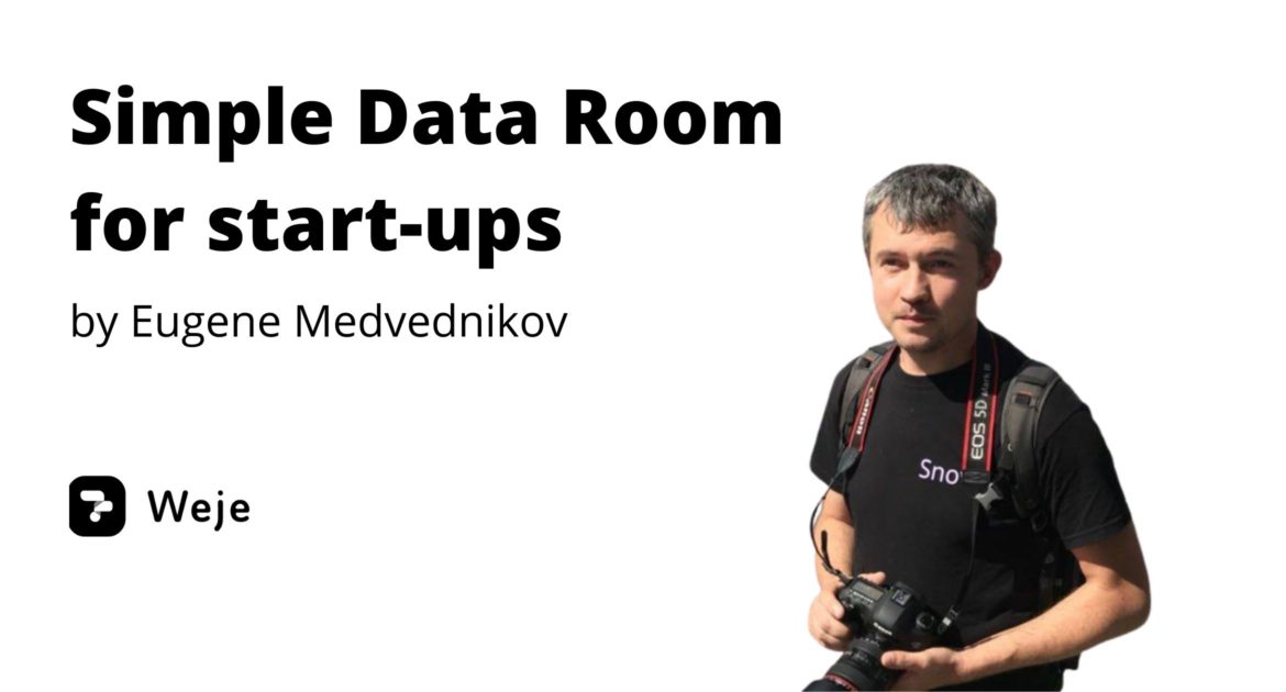 Simple Data Room For Start Ups Use Case By Eugene Medvednikov